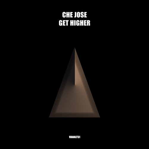 Che Jose - Get Higher [VANALT51]